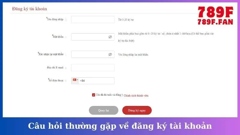 Câu hỏi thường gặp về đăng ký tài khoản