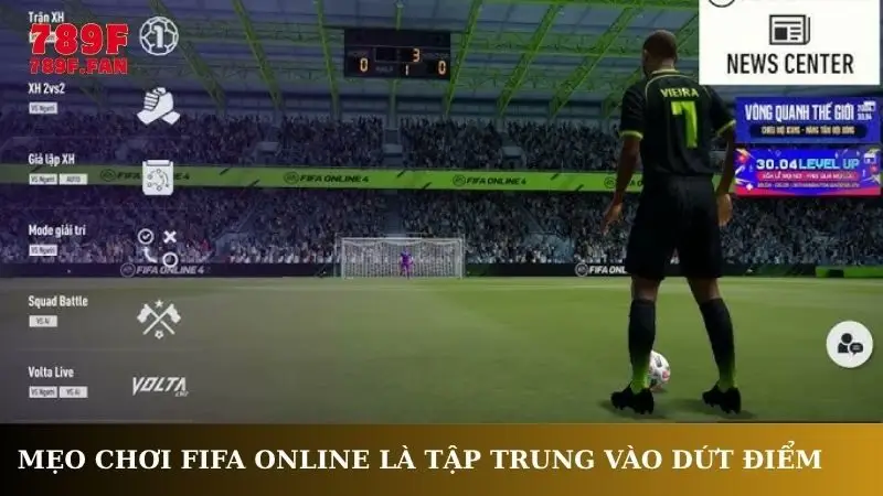 Mẹo chơi FIFA Online là tập trung vào dứt điểm